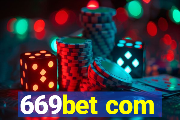 669bet com